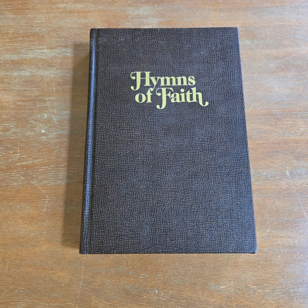 Tabernacle Publishing Hymns of Faith‎ 1987 Hardcover Book